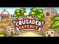 Crusader Defence walkthrough video jeu