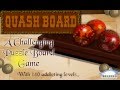 Quash Board walkthrough video Spiel