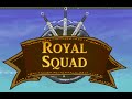 Royal Squad walkthrough video game