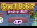 Snail Bob 7: Fantasy Story walkthrough video Spiel