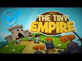 The Tiny Empire walkthrough video Spiel
