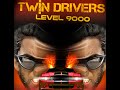 Twin Drivers Level Over 9000 walkthrough video jeu