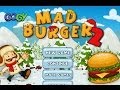 Mad Burger 2 walkthrough video jeu